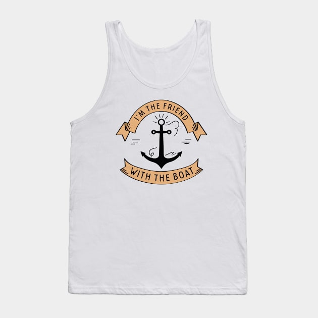 Friend With The Boat Tank Top by LuckyFoxDesigns